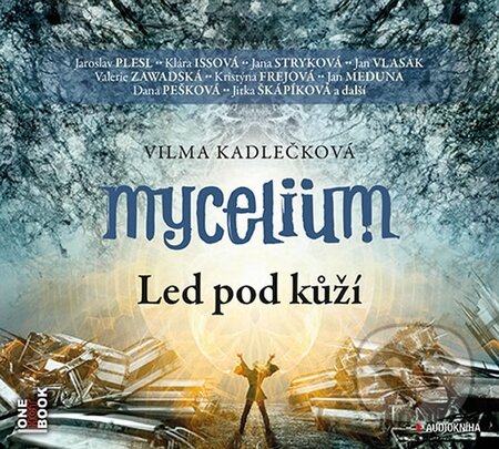 Mycelium II: Led pod kůží (CD (mp3))