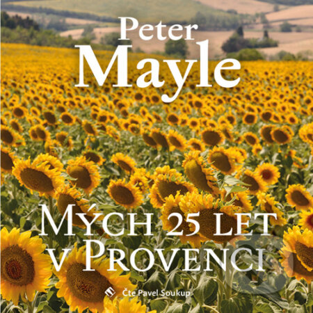 Mých 25 let v Provenci