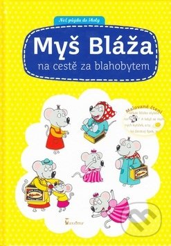 Myš Bláža (Na cestě za blahobytem)