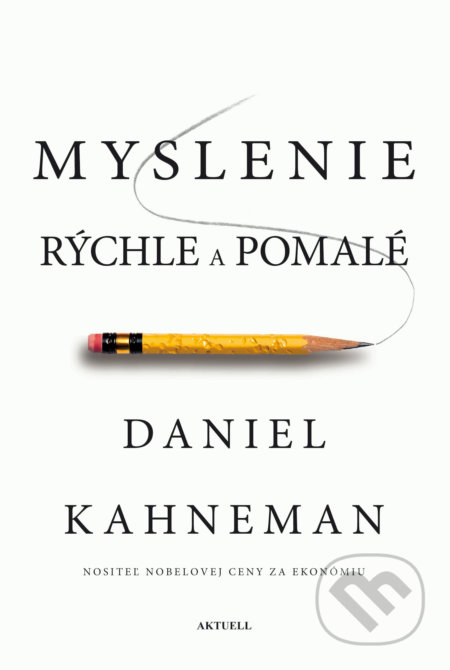 Myslenie rýchle a pomalé
