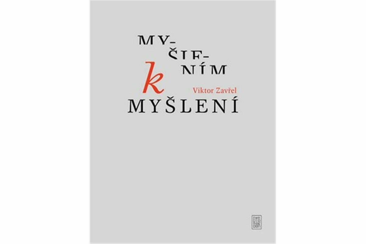 Myšlením k myšlení - Viktor Zavřel