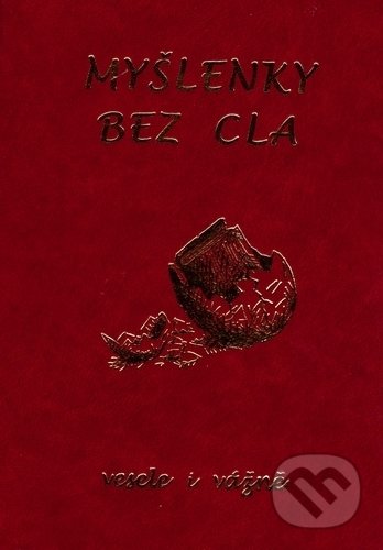 Myšlenky bez cla (vesele i vážně)