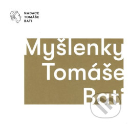 Myšlenky Tomáše Bati