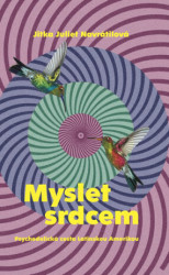 Myslet srdcem (Psychedelická cesta Latinskou Amerikou) - kniha z kategorie Beletrie