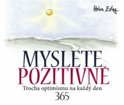 Myslete pozitivně (365 Trocha optimismu na každý den) - kniha z kategorie Citáty