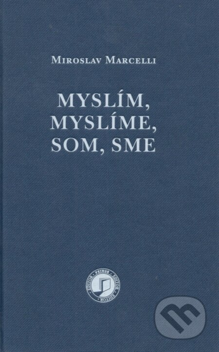 Myslím, myslíme, som, sme