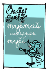 Myšmaš nostalgických myší