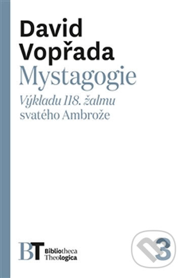 Mystagogie (Výkladu 118. žalmu svatého Ambrože)