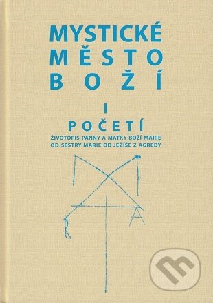 Mystické město Boží I.