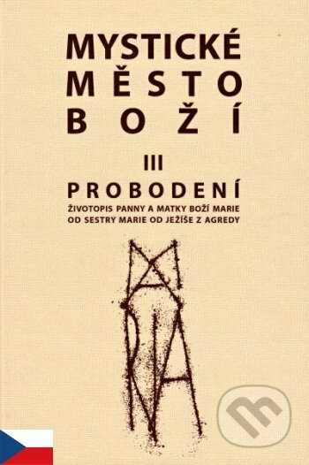 Mystické město Boží III.