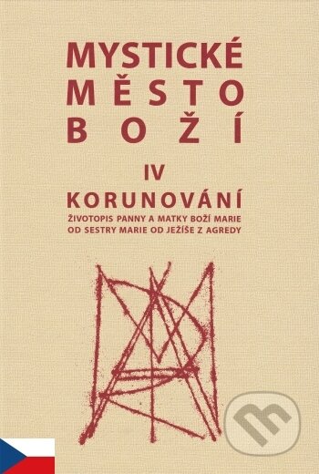 Mystické město Boží IV