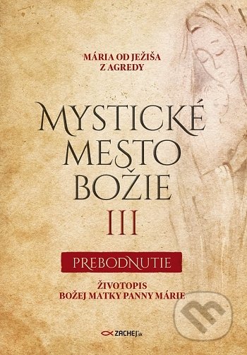 Mystické mesto Božie III