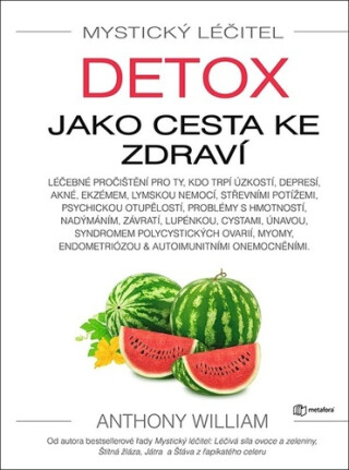 Mystický léčitel - Detox jako cesta ke zdraví