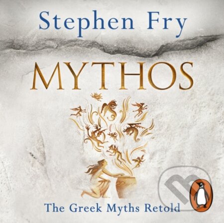 Mythos Unabridged Cd (The Greek Myths Retold)