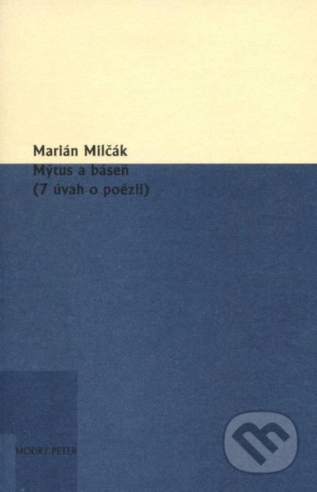 Mýtus a báseň (7 úvah o poézii)