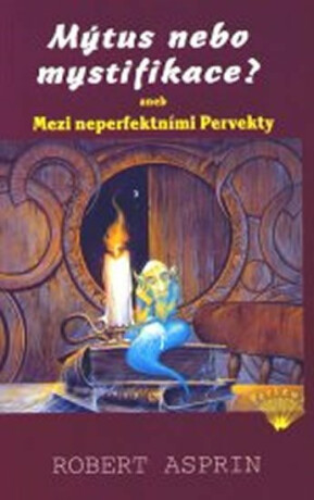 Mýtus nebo mystifikace