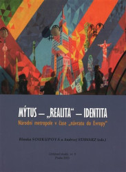 Mýtus - "realita" - identita: Národní metropole v čase "návratu do Evropy