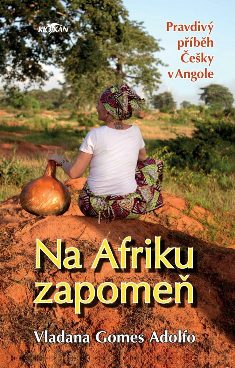 Na Afriku zapomeň - Adolfo Gomes Vladana