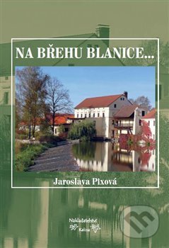 Na břehu Blanice...