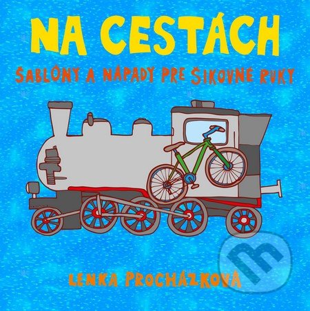 Na cestách (Šablóny a nápady pre šikovné ruky)