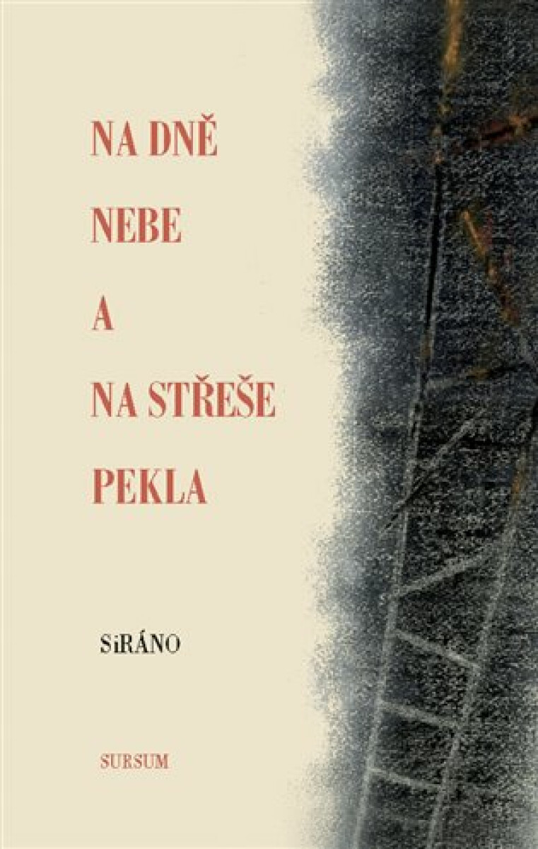 Na dně nebe a na střeše pekla