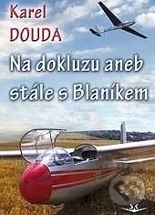 Na dokluzu (aneb stále s Blaníkem)