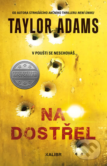 Na dostřel (V poušti se neschováš...)