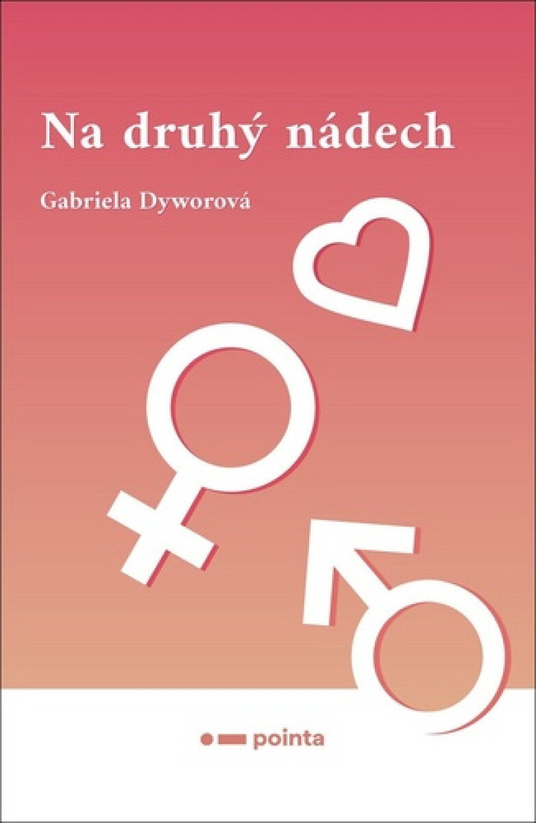 Na druhý nádech - Gabriela Dyworová