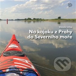 Na kajaku z Prahy do Severního moře