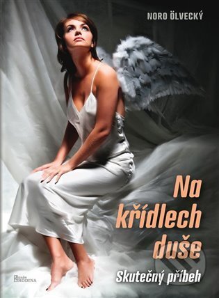 Na křídlech duše (Skutečný příběh)