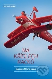 Na křídlech racků (Jak jsem létal a padal)
