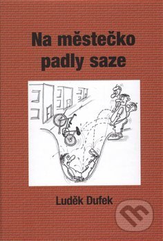 Na městečko padly saze