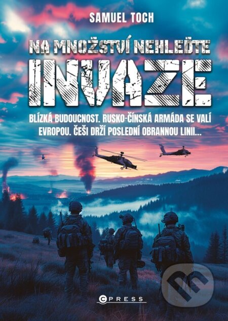 Na množství nehleďte: Invaze