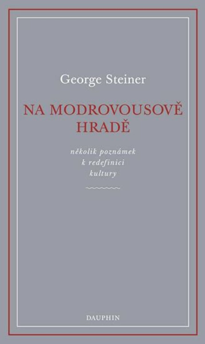 Na Modrovousově hradě - George Steiner