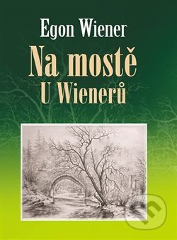 Na mostě u Wienerů