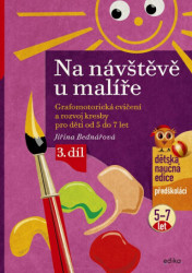 Na návštěvě u malíře (Grafomotorická cvičení a rozvoj kresby pro děti od 5 do 7 let, 3. díl) - kniha z kategorie Pro děti