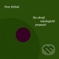 Na okraji topologické propasti