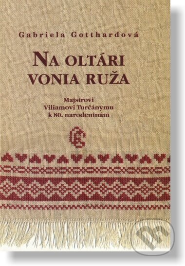Na oltári vonia ruža
