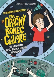 Vesmírný kapitán 1 - Na opačný konec galaxie