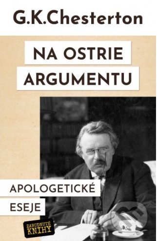Na ostrie argumentu (Apologetické eseje)