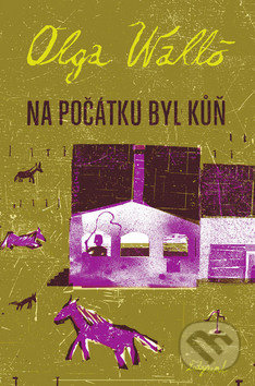 Na počátku byl kůň