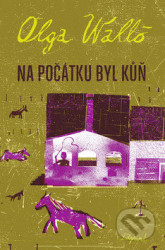 Na počátku byl kůň