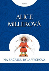 Na počátku byla výchova (Neopakujte chyby svých rodičů) - kniha z kategorie Speciální pedagogika