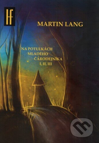 Na potulkách mladého čarodejníka I,II,III