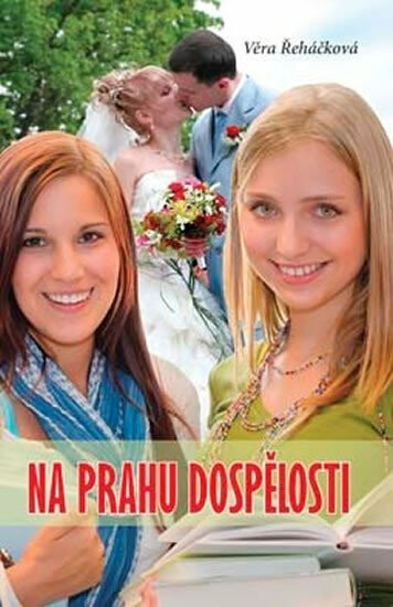 Na prahu dospělosti - Věra Řeháčková