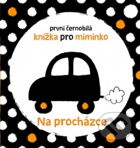 Na procházce (První černobílá knížka pro miminko)