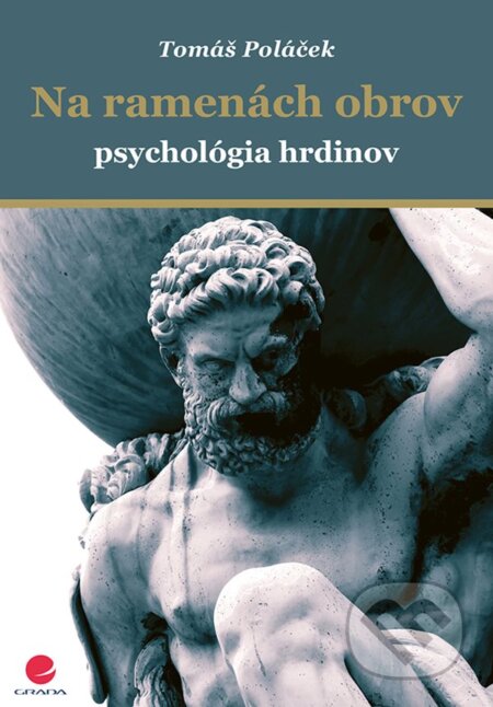 Na ramenách obrov (Psychológia hrdinov)