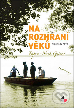 Na rozhraní věků (Papua Nová Guinea)