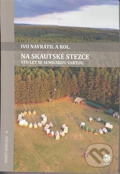 Na skautské stezce (Sto let se semilskou Vartou)