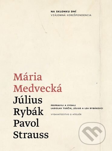 Na sklonku dní (Vzájomná korešpondencia)